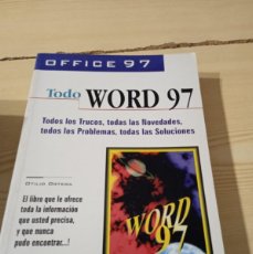 Libros de segunda mano: CC-686 LIBRO TODO WORD 97 OFFICE OTILIO ORTEGA. Lote 366608366