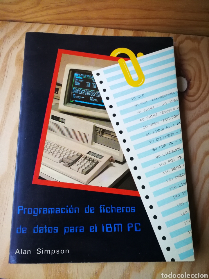 Libros de segunda mano: PROGRAMACI&Oacute;N DE FICHEROS DE DATOS PARA EL IBM PC- ALAN SIMPSON, 1987. - Foto 1