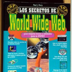 Libros de segunda mano: LOS SECRETOS DE WORLD WIDE WEB ANAYA CON CD TRUCOS DE INTERNET PAUL J PERRY 1996. Lote 377544449