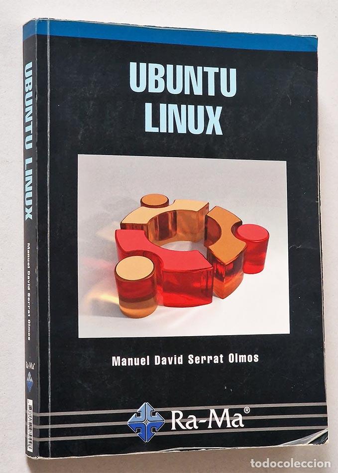Libros de segunda mano: UBUNTU LINUX - SERRAT OLMOS, Manuel David - Foto 1