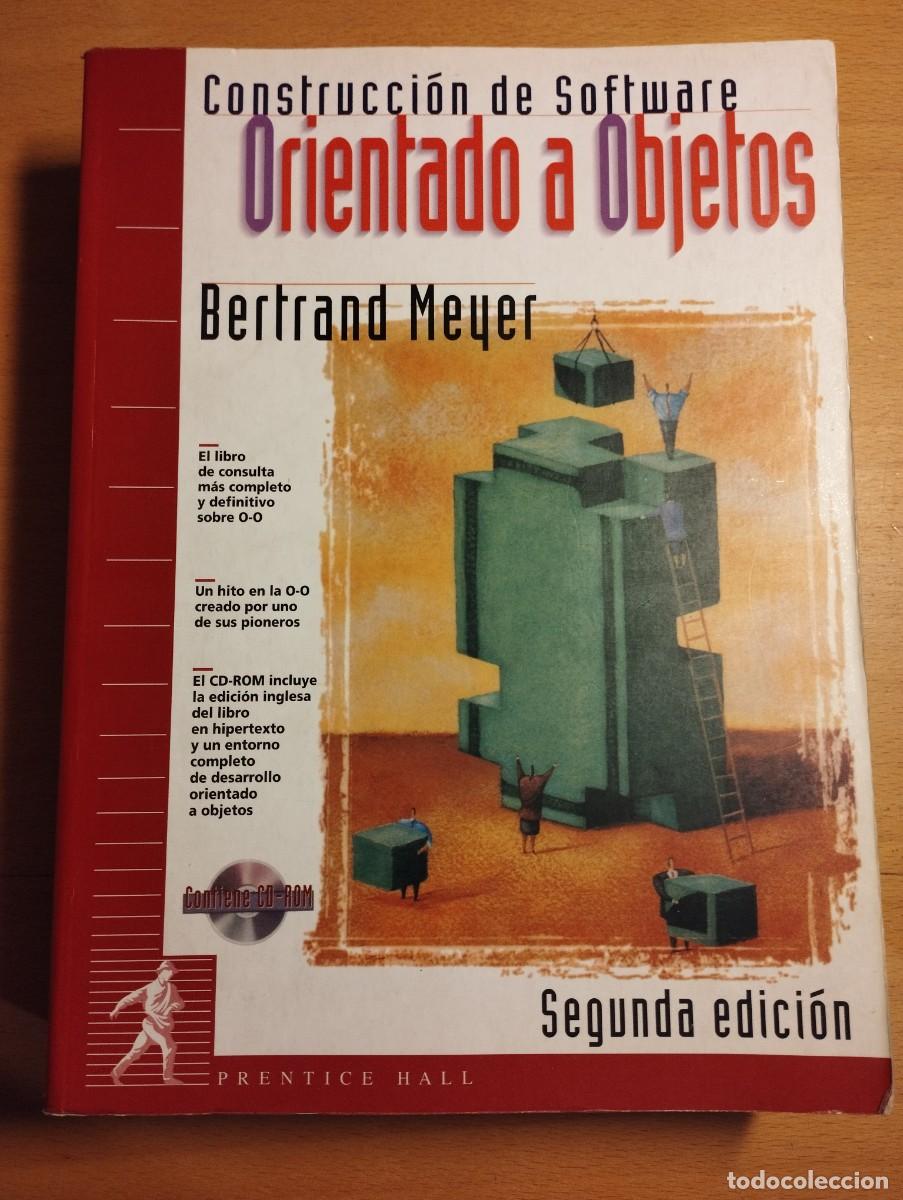 Libros de segunda mano: CONSTRUCCI&Oacute;N DE SOFTWARE ORIENTADO A OBJETOS (BERTRAND MEYER) NO INCLUYE CD - Foto 1