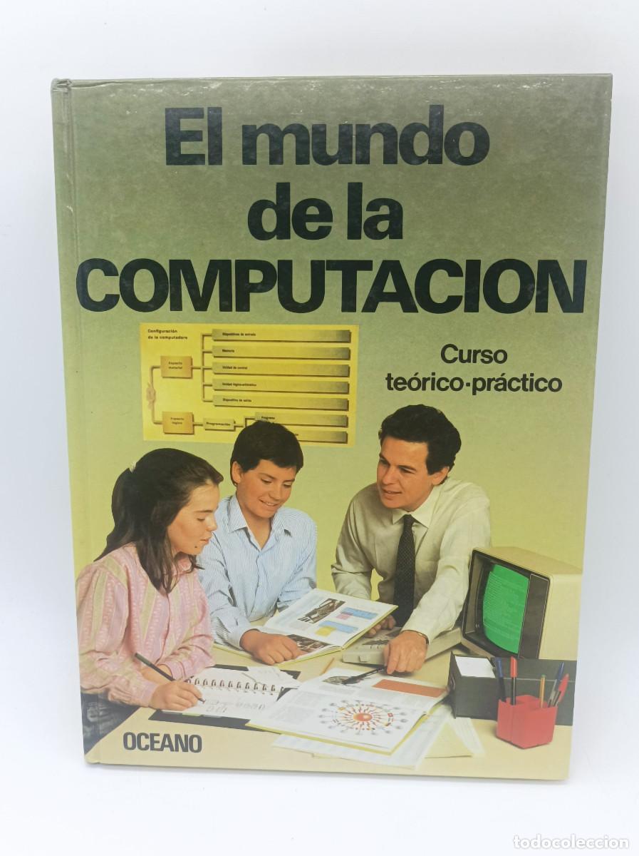 Libros de segunda mano: EL MUNDO DE LA COMPUTACION VOLUMEN 1 - Foto 1
