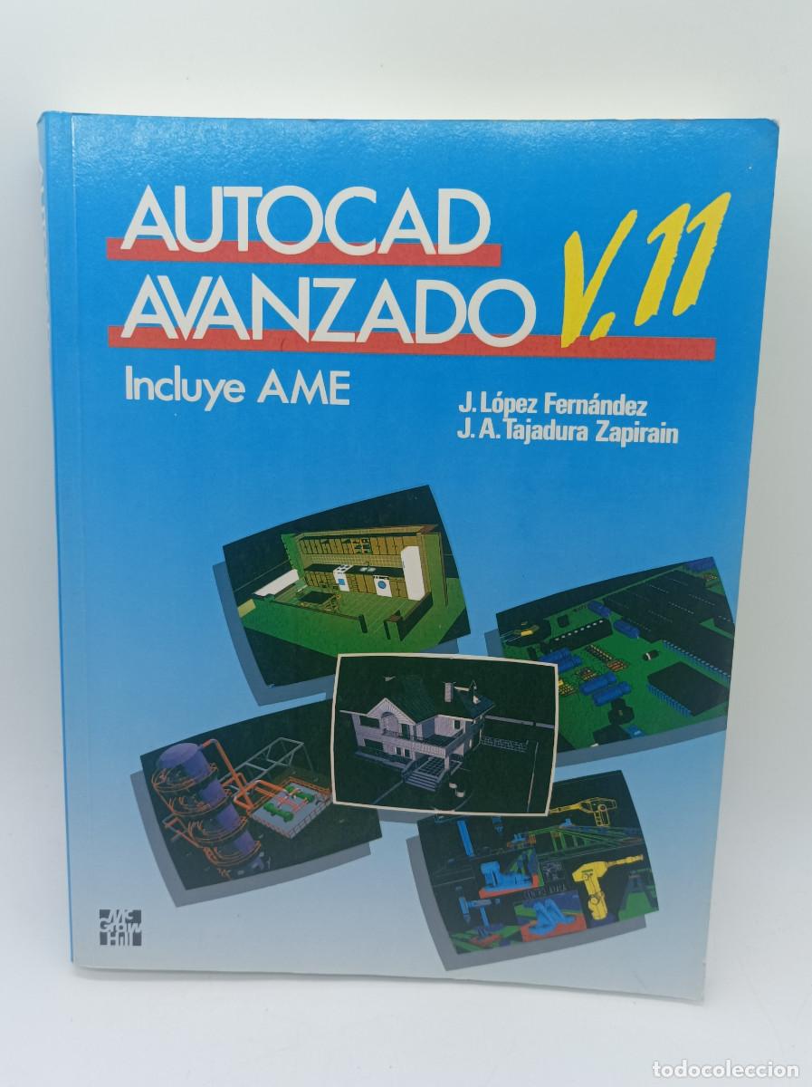 Libros de segunda mano: AUTOCAD AVANZADO V.11 - Foto 1