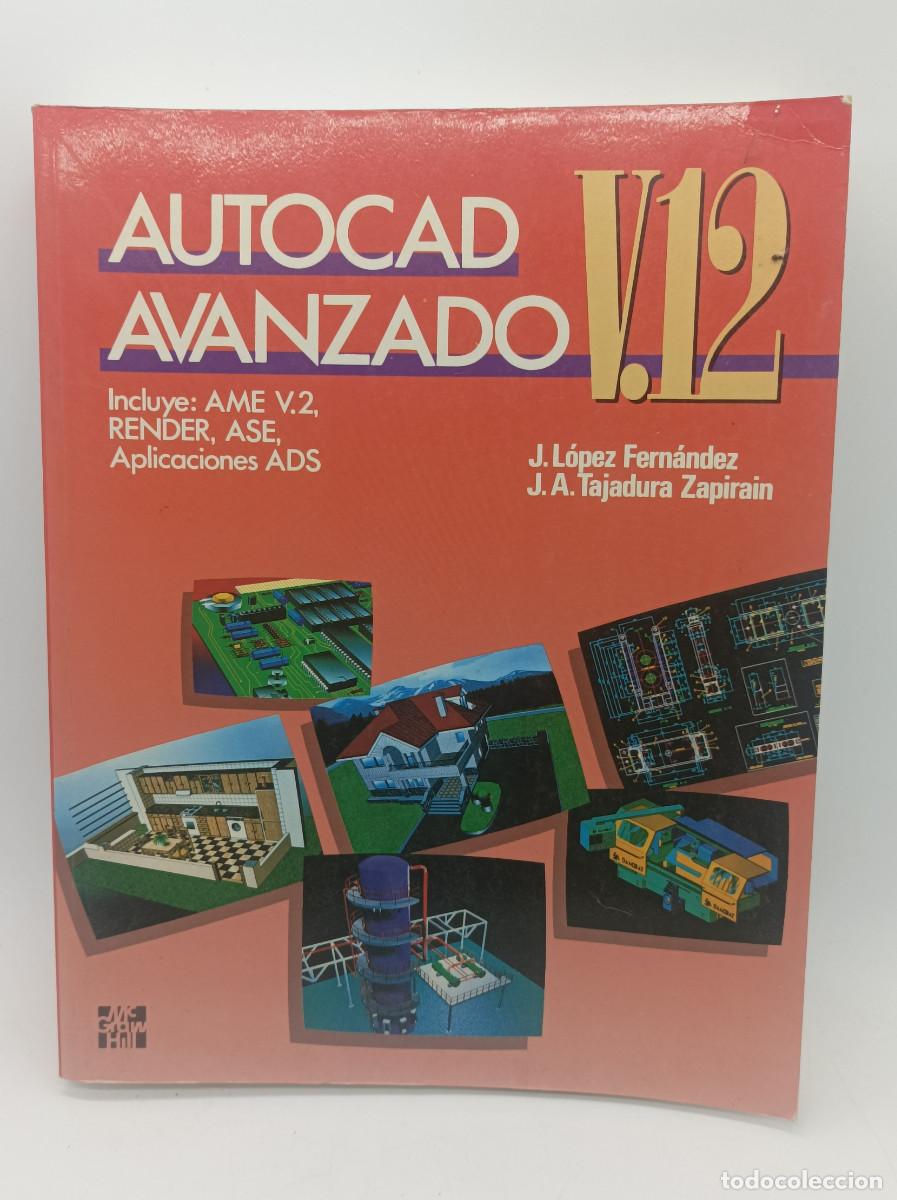Libros de segunda mano: AUTOCAD AVANZADO V.12 - Foto 1
