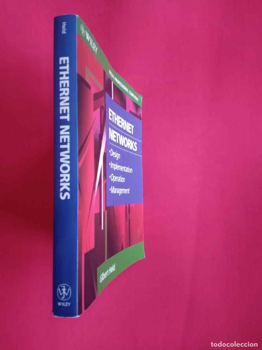 Libros de segunda mano: ETHERNET NETWORKS: DESIGN - IMPLEMENTATION - OPERATION - MANAGEMENT. GILBERT HELD. USA, 1994. - Foto 3