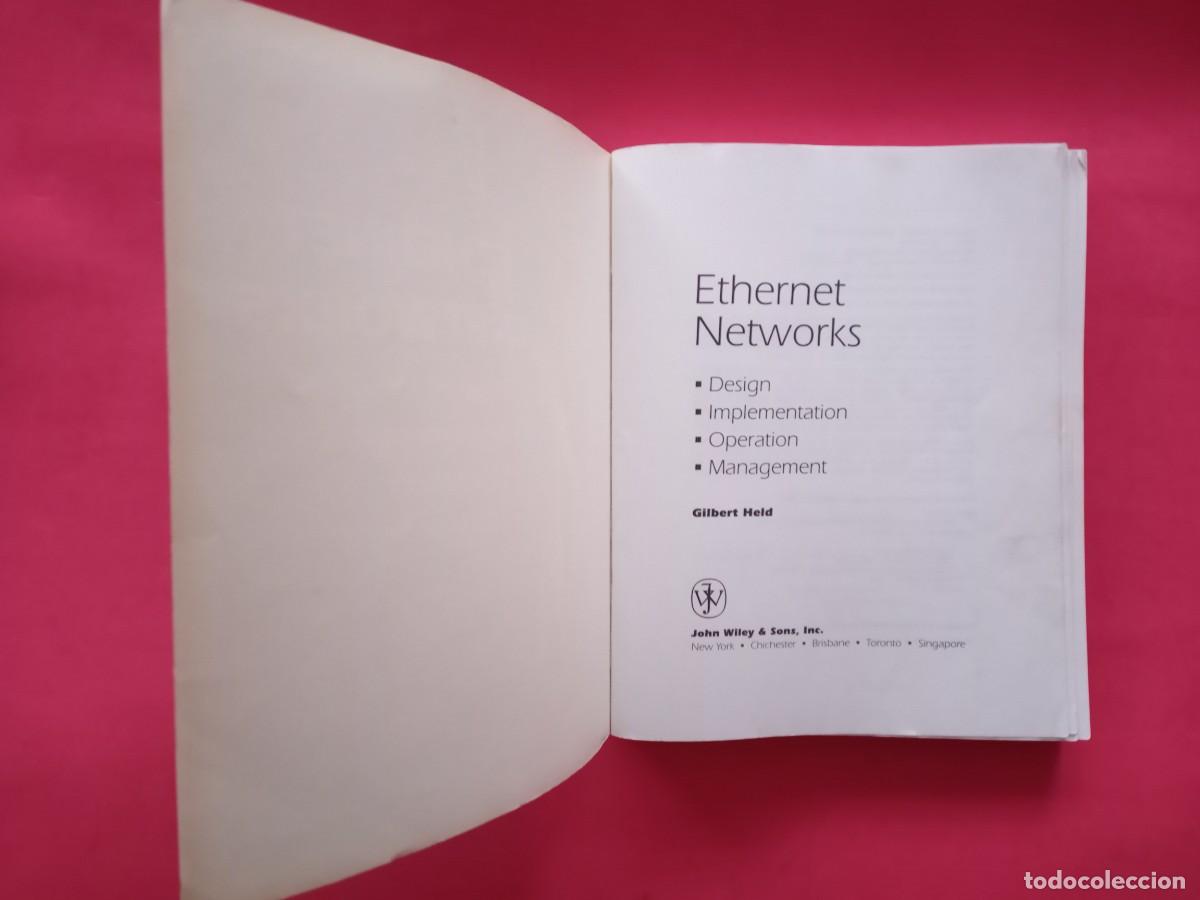 Libros de segunda mano: ETHERNET NETWORKS: DESIGN - IMPLEMENTATION - OPERATION - MANAGEMENT. GILBERT HELD. USA, 1994. - Foto 4