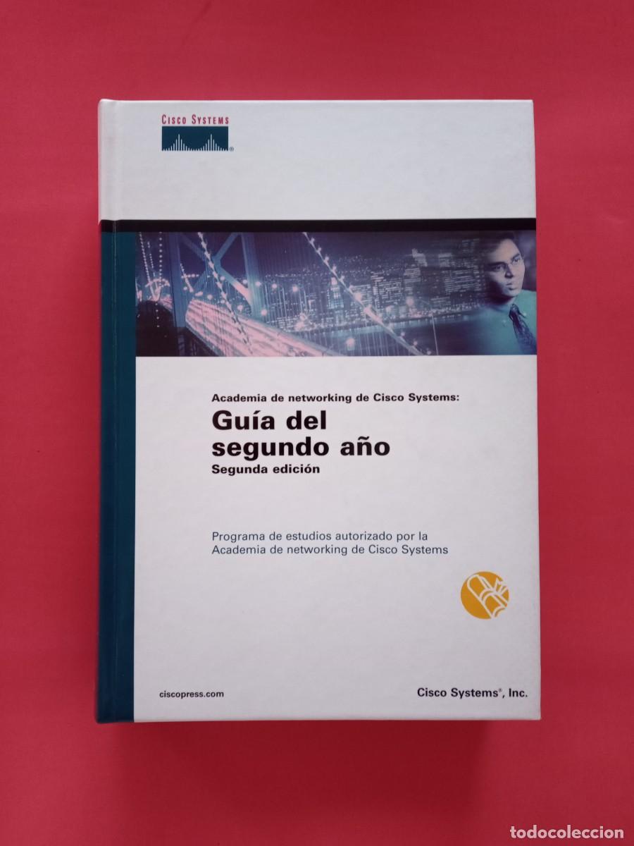 Libros de segunda mano: ACADEMIA DE NETWORKING DE CISCO SYSTEMS: GU&Iacute;A DEL SEGUNDO A&Ntilde;O. SEGUNDA EDICI&Oacute;N, 2002. - Foto 1