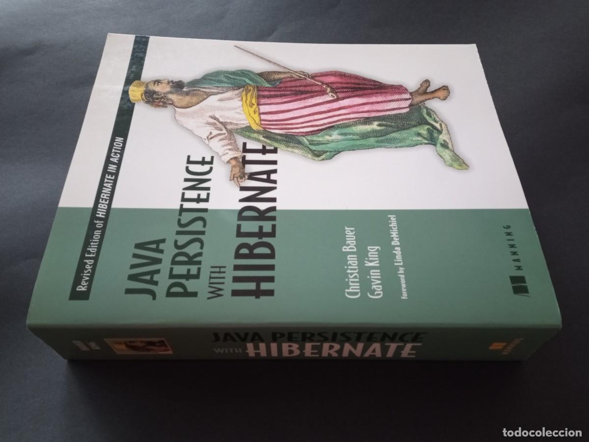 Libros de segunda mano: JAVA PERSISTENCE WITH HIBERNATE. CHRISTIAN BAUER - GAVIN KING. MANNING. REVISED EDITION, 2007. - Foto 4