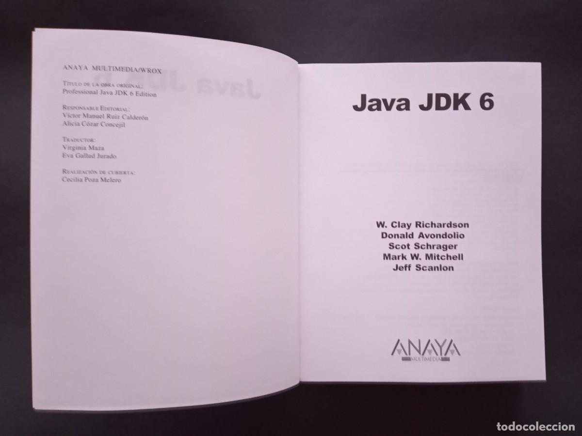 Libros de segunda mano: PROFESIONAL JAVA JDK 6 EDITION. ANAYA MULTIMEDIA/WROX. MADRID, 2007. - Foto 5