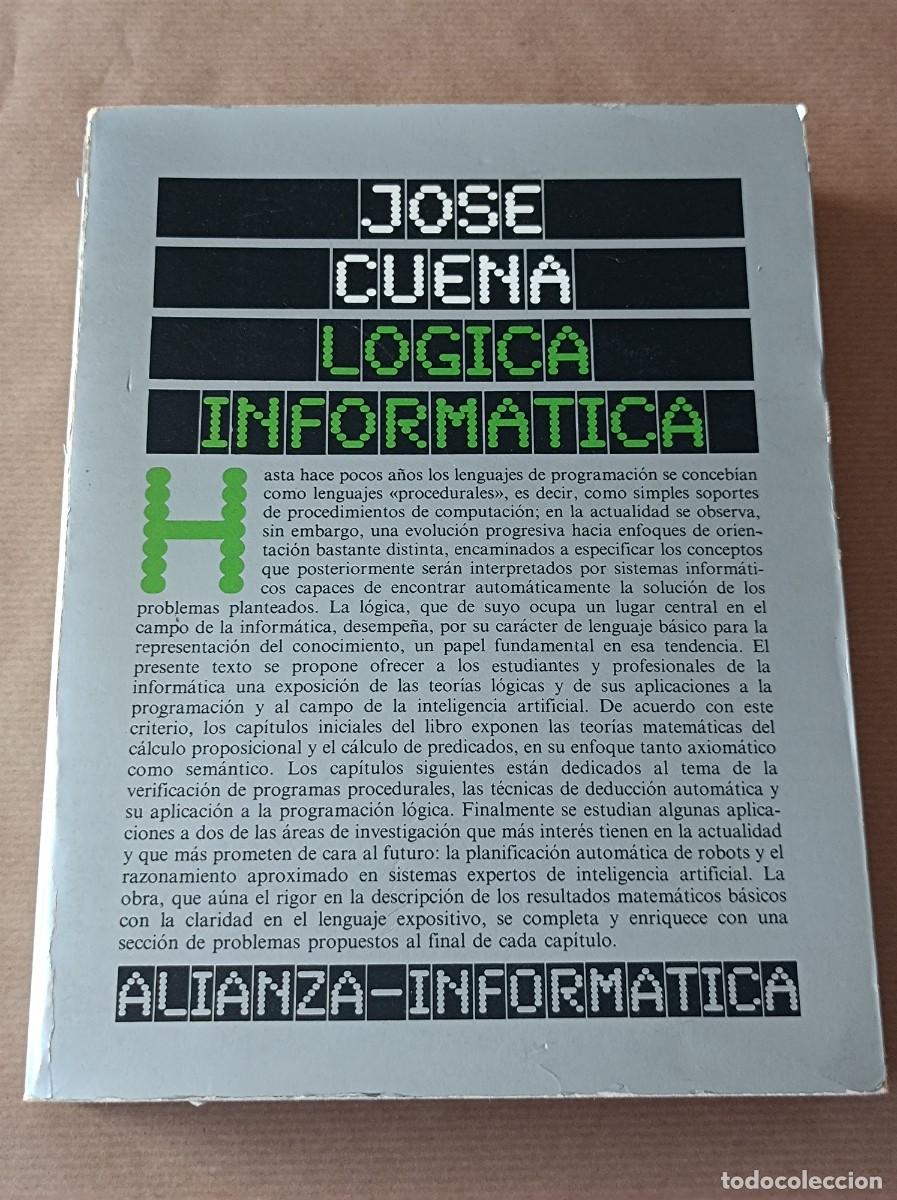 Libros de segunda mano: LIBRO L&Oacute;GICA INFORM&Aacute;TICA - JOS&Eacute; CUENA - Foto 1