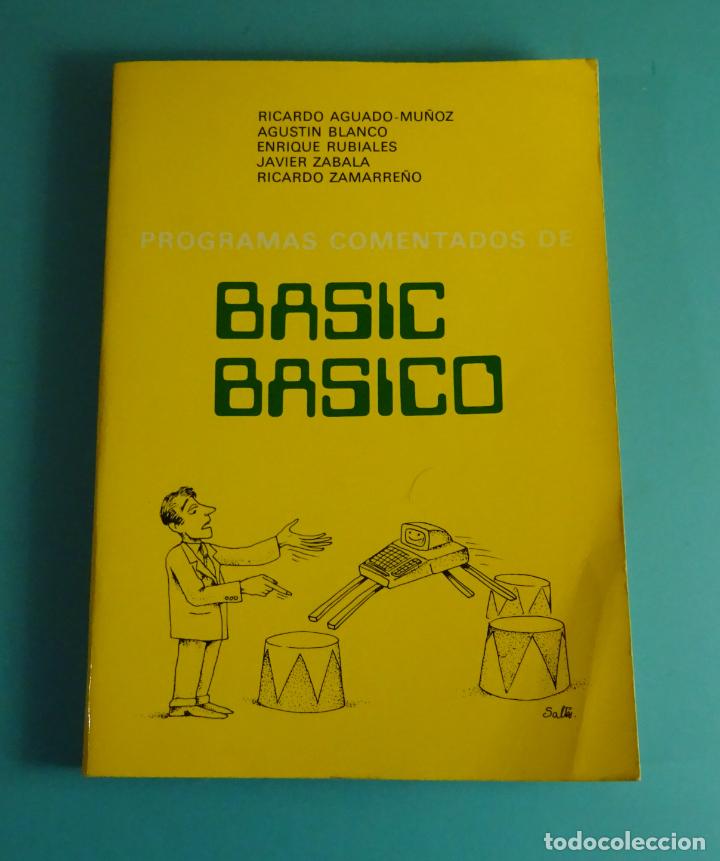 Libros de segunda mano: PROGRAMAS COMENTADOS DE BASIC B&Aacute;SICO. 1983 (INFORM&Aacute;TICA ) - Foto 1