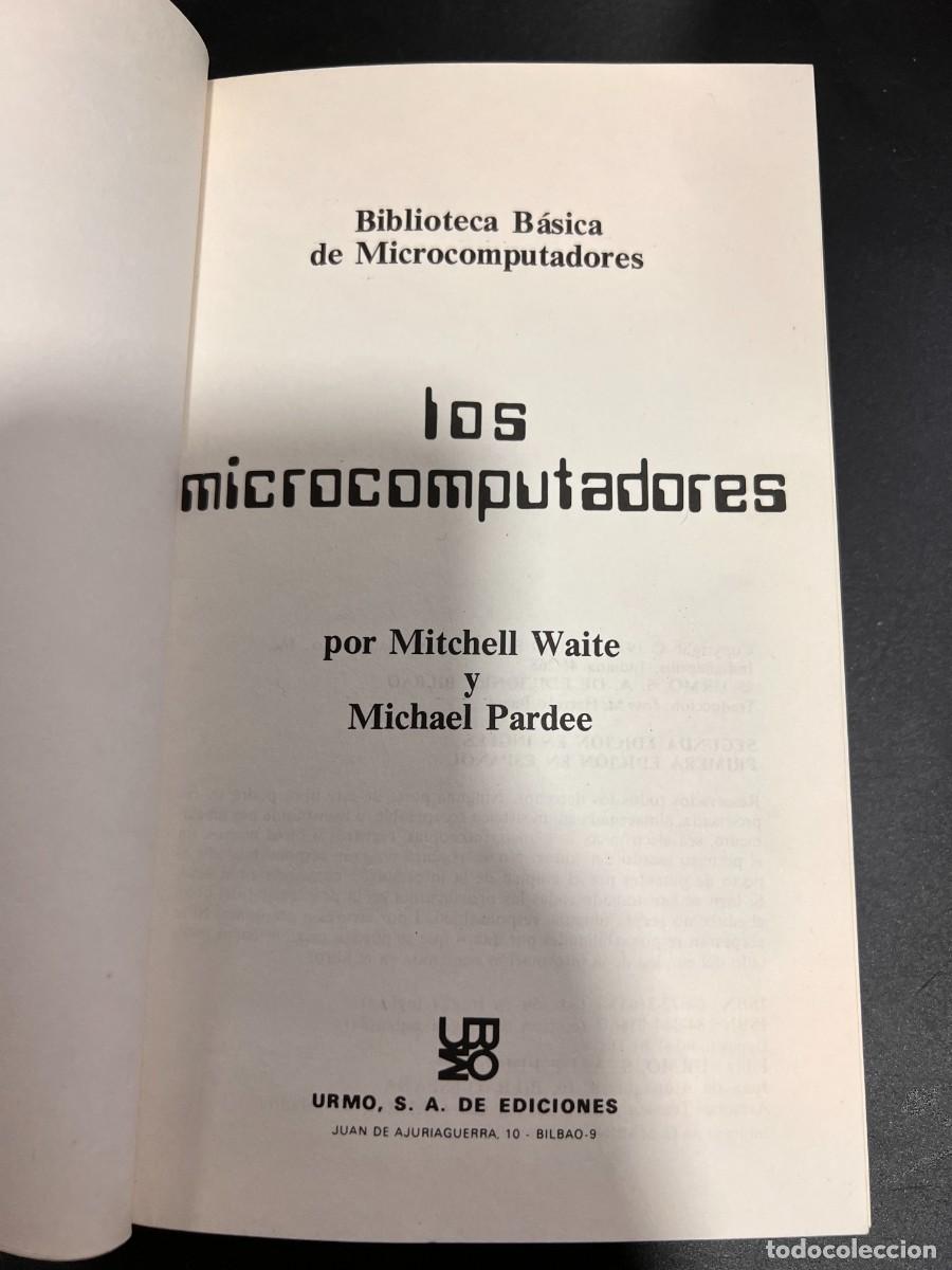 Libros de segunda mano: LOS MICROCOMPUTADORES. MITCHELL WAITE & MICHAEL PARDEE. URMO EDICIONES. BILBAO, 1983. PAGS: 379 - Foto 3