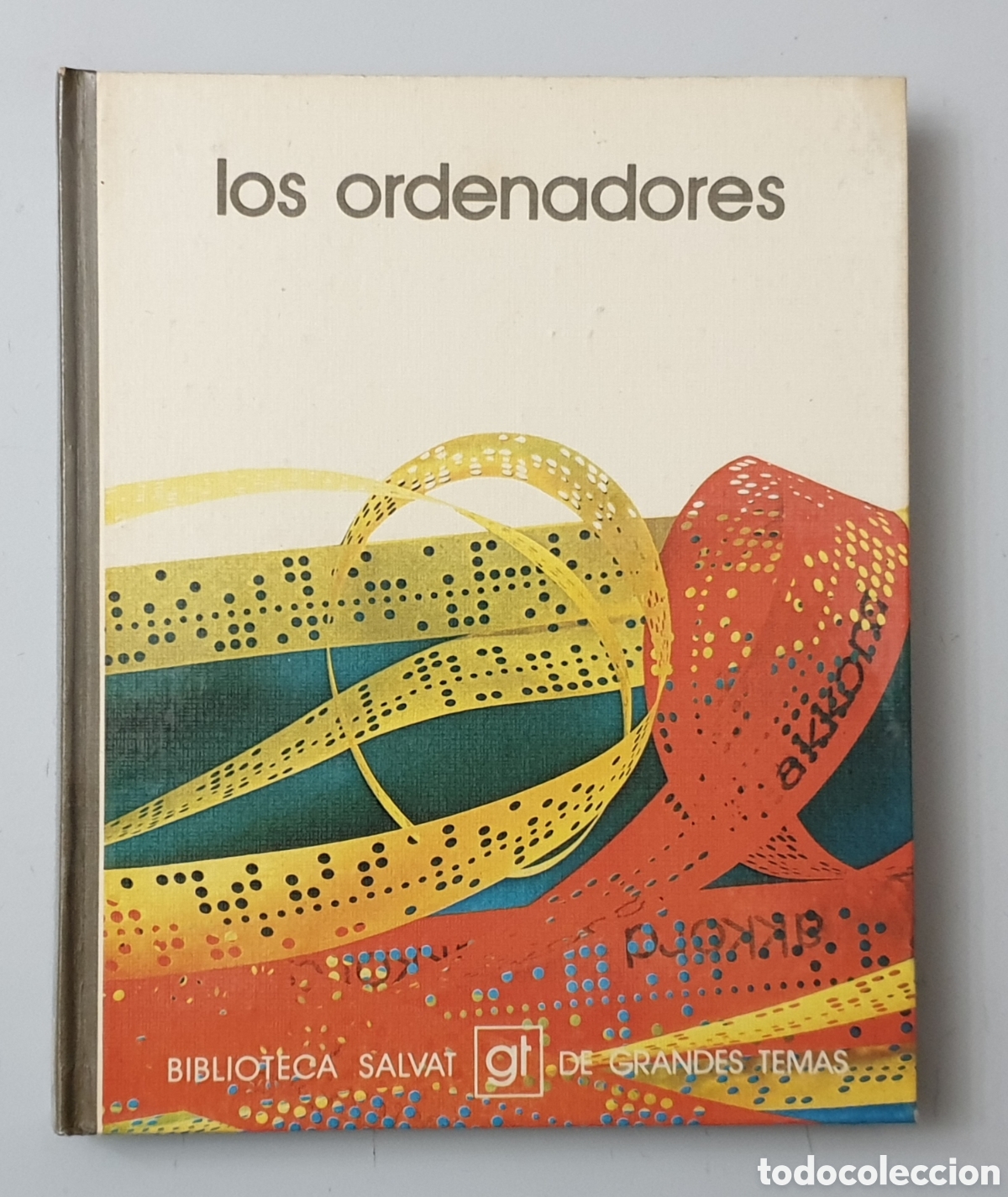 Libros de segunda mano: LIBRO LOS ORDENADORES (Espa&ntilde;a - Salvat - 1973) COMO NUEVO - Foto 1