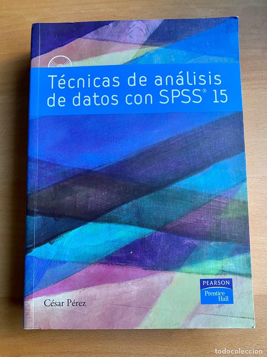 Libros de segunda mano: T&eacute;cnicas de an&aacute;lisis de datos con SPSS 15, de C&eacute;sar P&eacute;rez - Foto 1