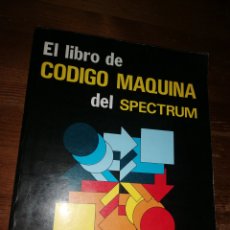 Libros de segunda mano: EL LIBRO DE CÓDIGO MAQUINA DEL SPECTRUM - J. MARTÍNEZ VELARDE