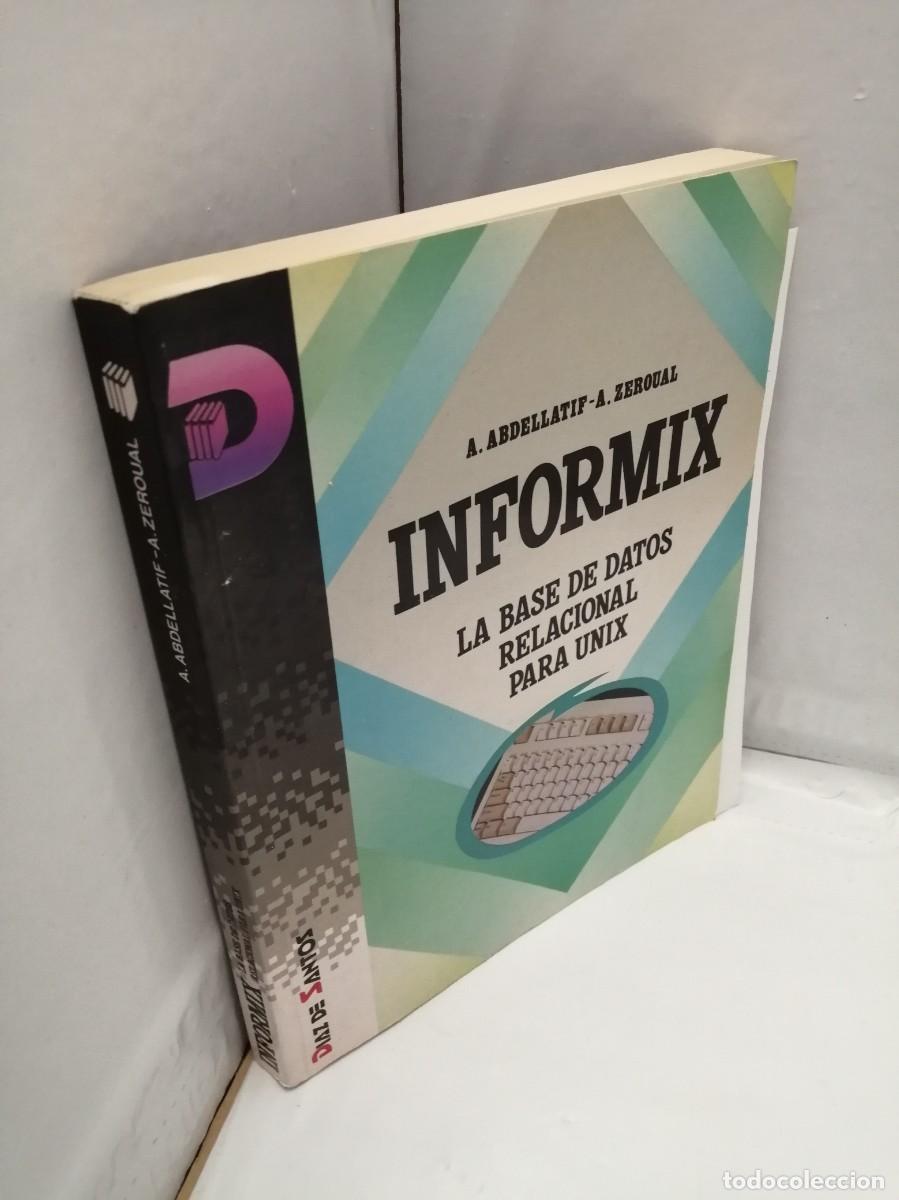 Libros de segunda mano: INFORMIX: LA BASE DE DATOS RELACIONAL PARA UNIX - Foto 3