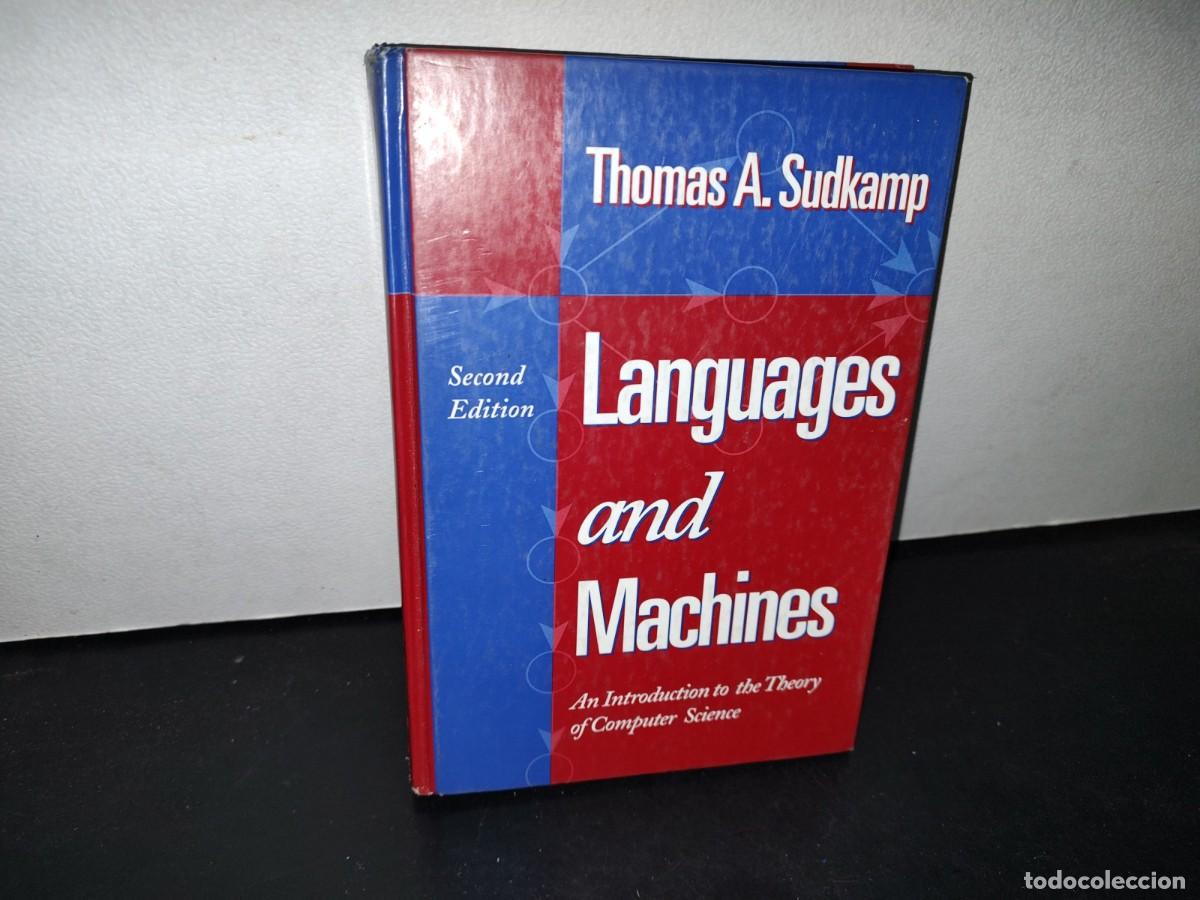 Libros de segunda mano: 68- LANGUAGES AND MACHINES. SECOND EDITION - THOMAS A. SUDKAMP - 1998 - Foto 1