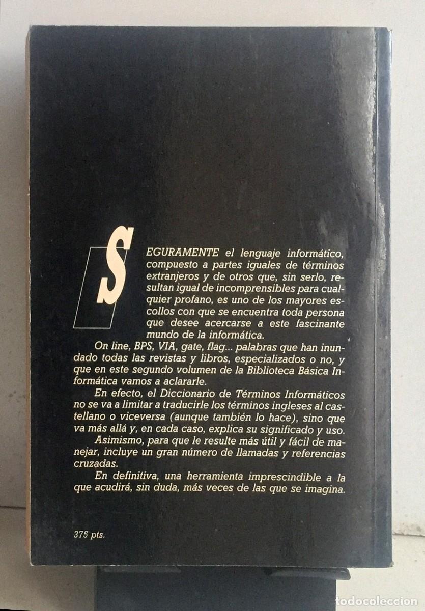 Libros de segunda mano: BIBLIOTECA B&Aacute;SICA DE INFORM&Aacute;TICA. N&ordm; 2. Diccionario de t&eacute;rminos inform&aacute;ticos - Foto 2