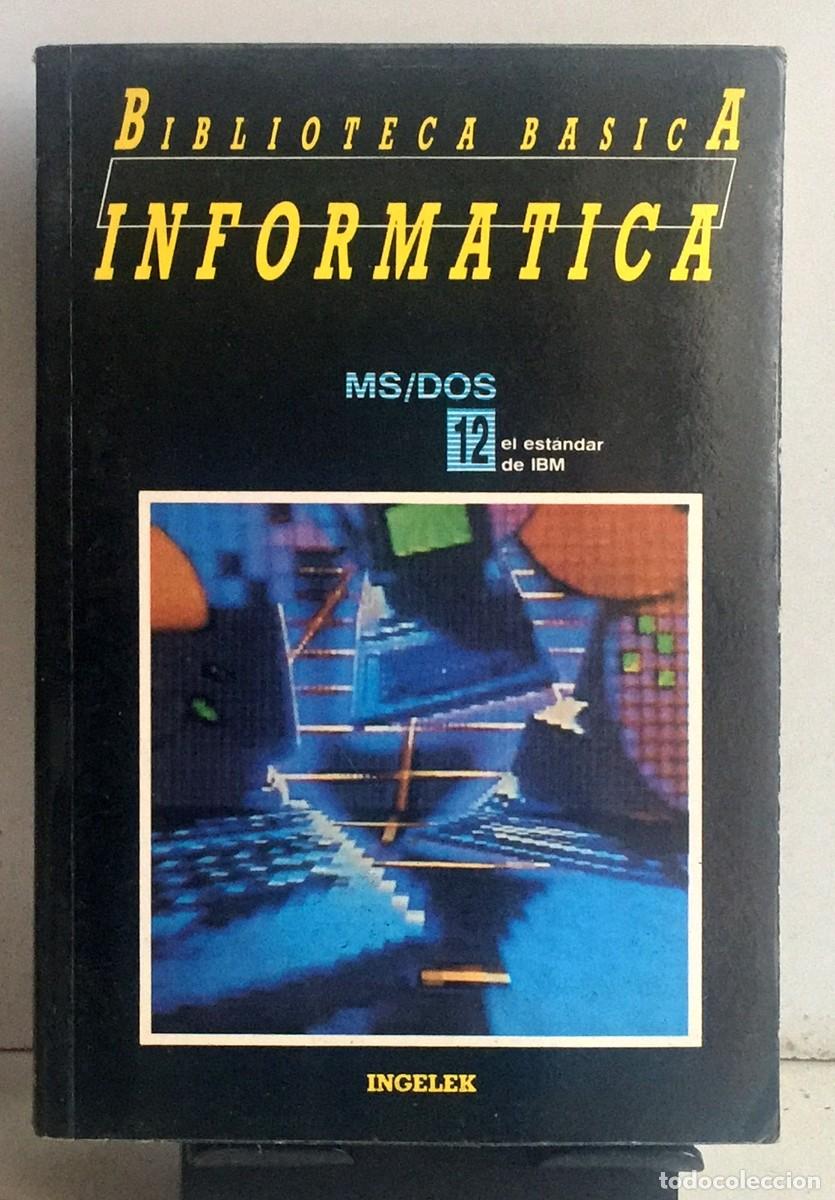 Libros de segunda mano: BIBLIOTECA B&Aacute;SICA DE INFORM&Aacute;TICA. N&ordm; 12. MS/DOS - Foto 1