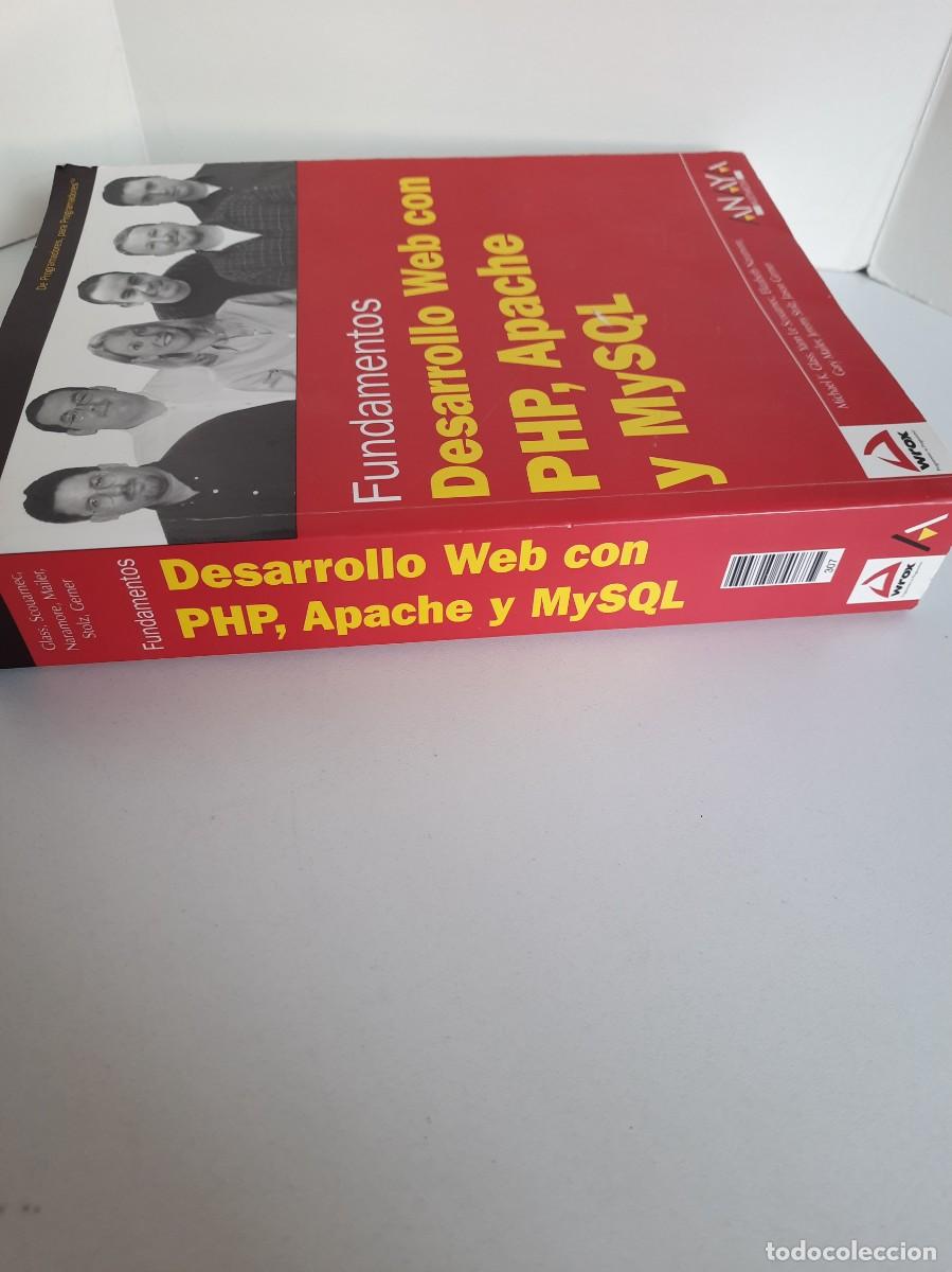 Libros de segunda mano: FUNDAMENTOS DESARROLLO WEB CON PHP, APACHE Y MYSQL. MICHAEL K. GLASS, YANN LE SCOUARNEC ET AL. ANAYA - Foto 2