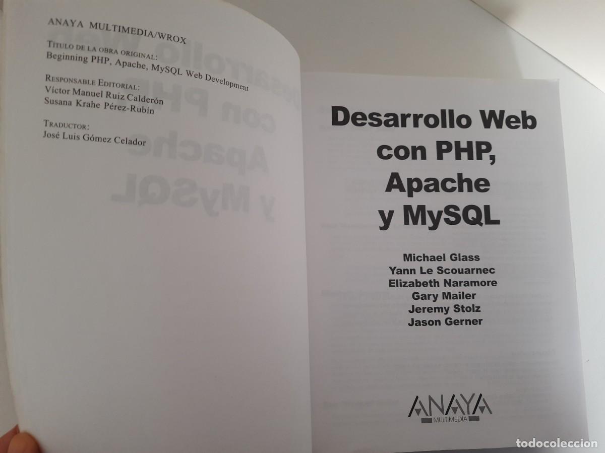 Libros de segunda mano: FUNDAMENTOS DESARROLLO WEB CON PHP, APACHE Y MYSQL. MICHAEL K. GLASS, YANN LE SCOUARNEC ET AL. ANAYA - Foto 6