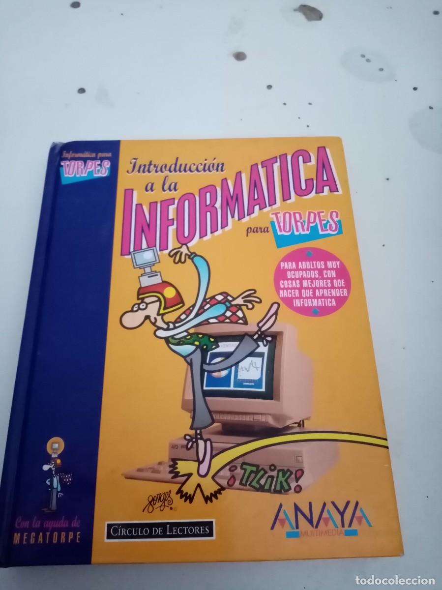 Libros de segunda mano: INTRODUCCI&Oacute;N A LA INFORMATICA PARA TORPES. EST4B2 - Foto 1