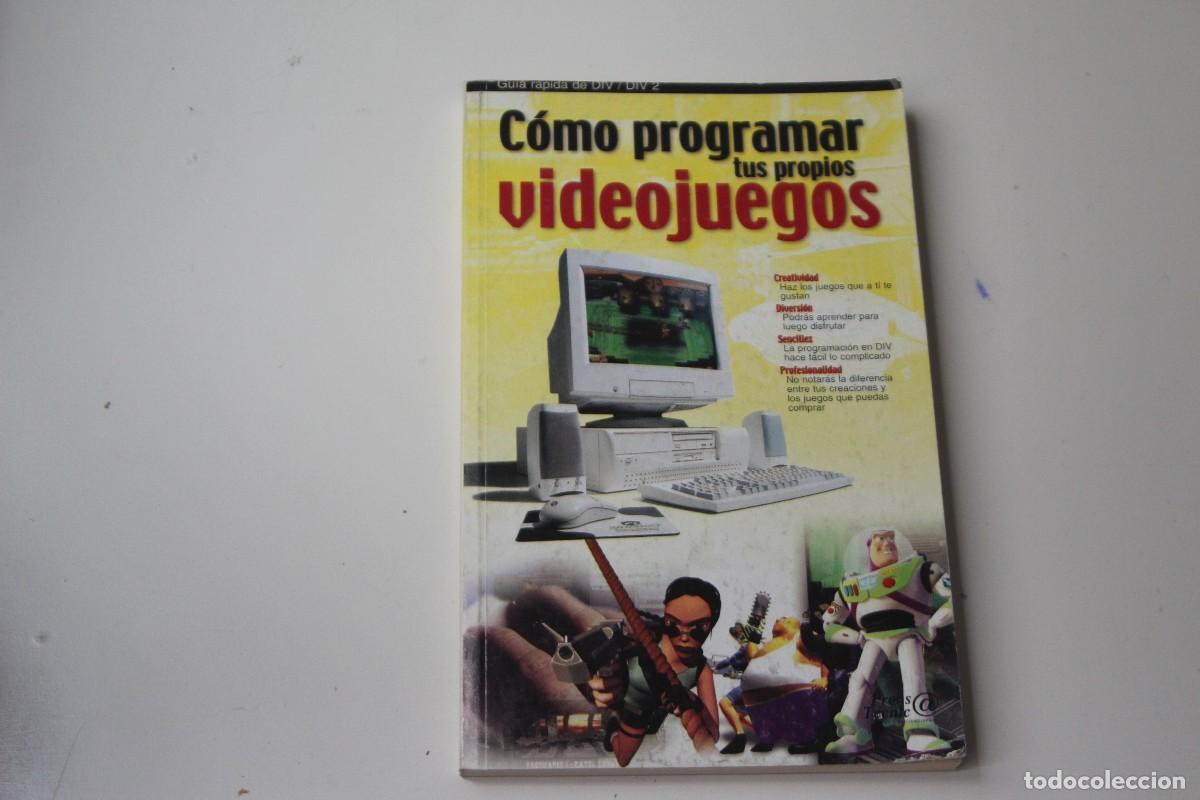 Libros de segunda mano: COMO PROGRAMAR TUS PROPIOS VIDEOJUEGOS - Foto 1