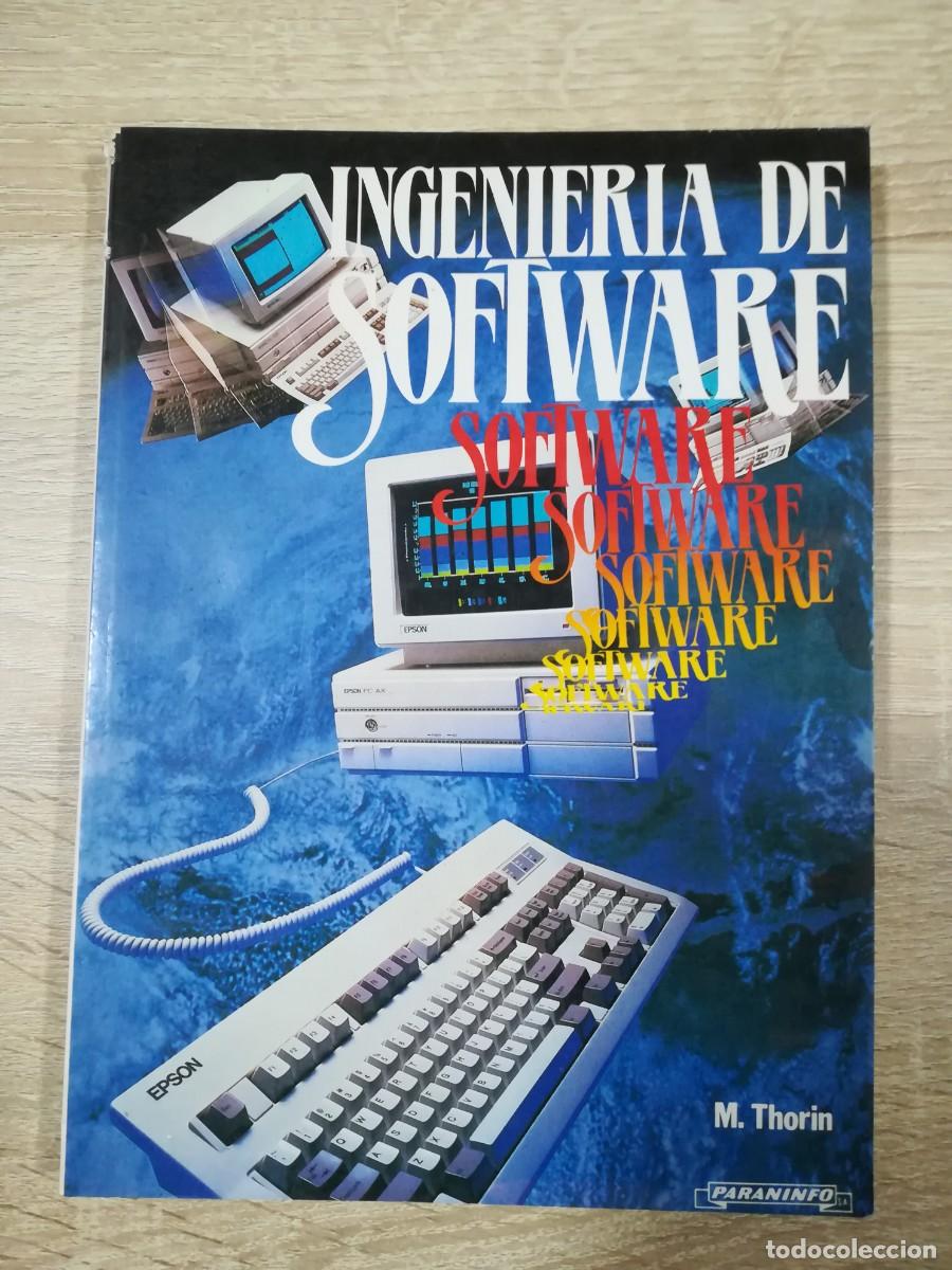 Libros de segunda mano: LIBRO INGENIER&Iacute;A DEL SOFTWARE, M. THORIN, PARANINFO S.A. 1&ordf; EDICI&Oacute;N A&Ntilde;O 1987. - Foto 1
