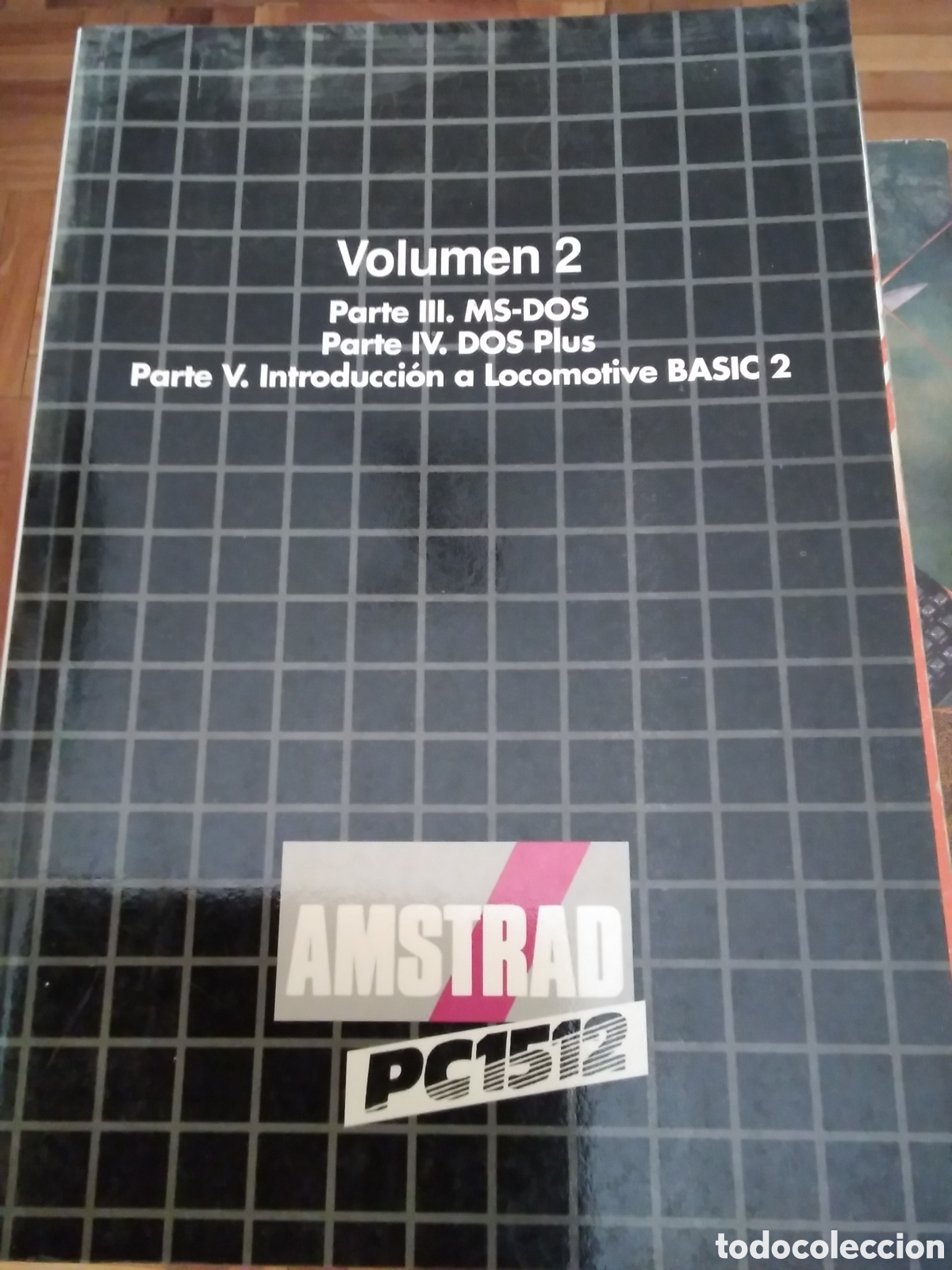 Libros de segunda mano: MS-Dos Dos plus introducci&oacute;n a locomotive basic 2 libro amstrad pc1512 - Foto 1