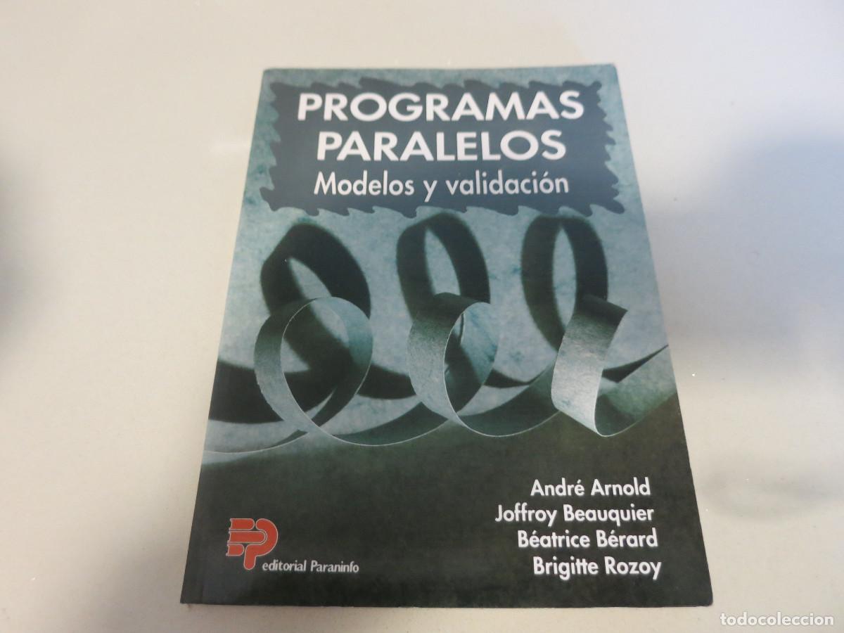 Libros de segunda mano: Programas paralelos. Modelos y validaci&oacute;n - ARNOLD, Andr&eacute; y OTROS - Foto 1