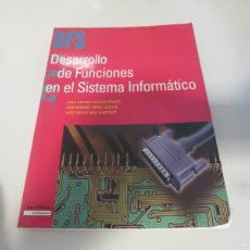 Libros de segunda mano: DESARROLLO FUNCIONES SISTEMA INFORMATICO DFS JUAN CARLOS GALLEGO PEREZ RICO. Lote 402048704
