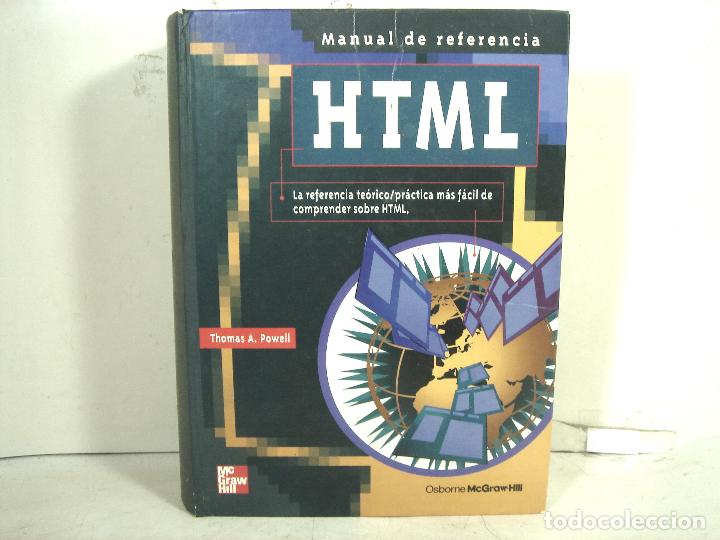 Libros de segunda mano: HTML MANUAL DE REFERENCIA TEORICO-PRSTICA-THOMAS A.POWELL-LIBRO INFORMATICA PROGRAMACION - Foto 1