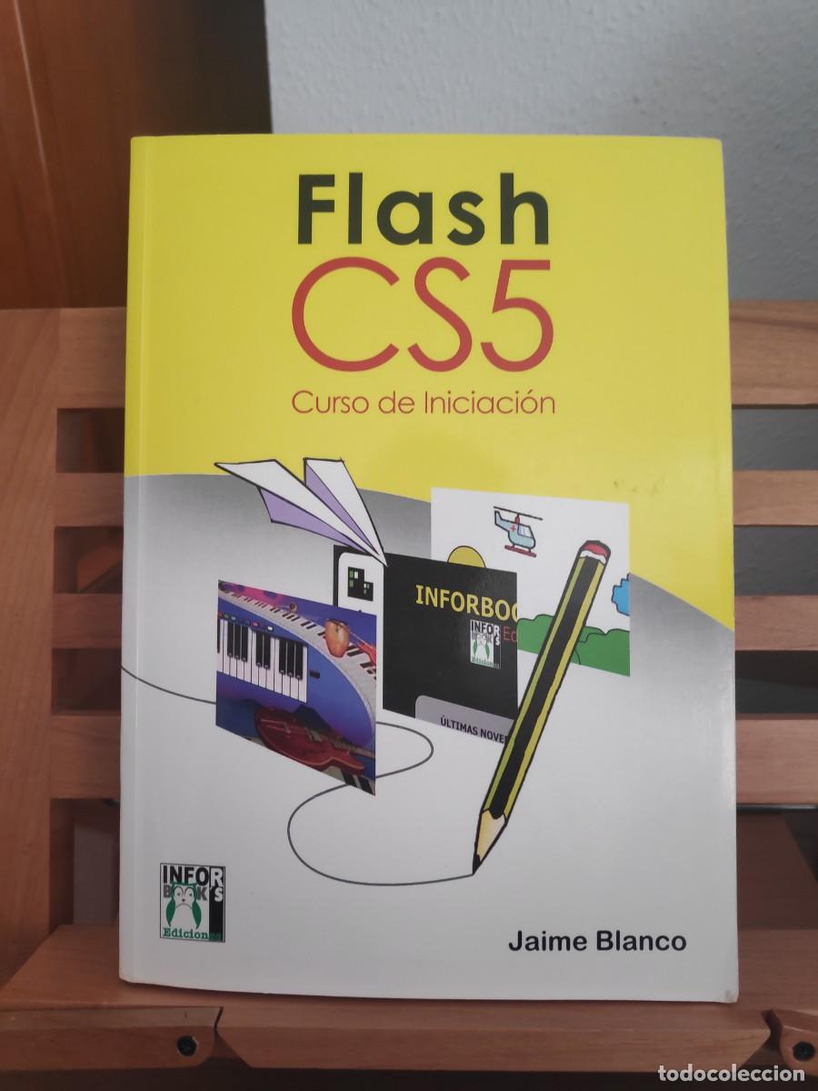 Libros de segunda mano: Flash CS5 Curso de Iniciaci&oacute;n Jaime Blanco - Foto 1