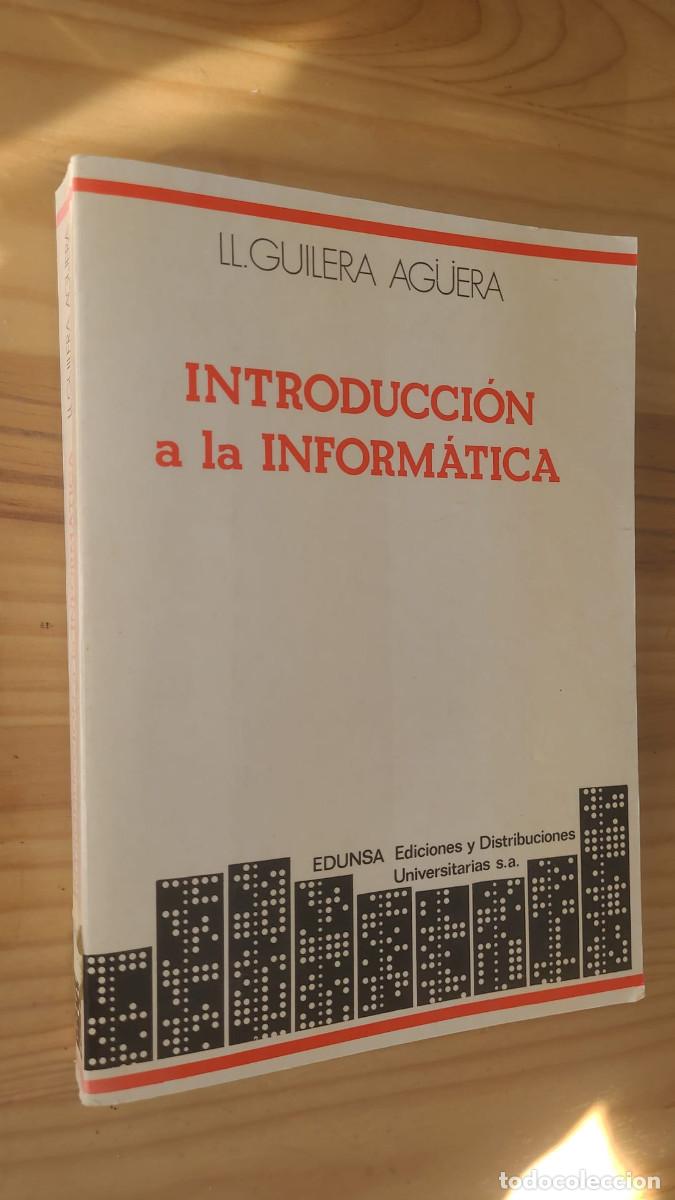 Libros de segunda mano: INTRODUCCION A LA INFORMATICA - LORENZO GUILERA AGUERA - Foto 1