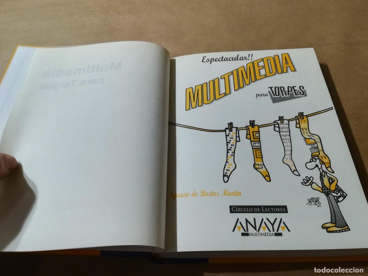 Libros de segunda mano: ESPECTACULAR MULTIMEDIA PARA TORPES / AQ507 / ANAYA CIRCULO DE LECTORES - Foto 6
