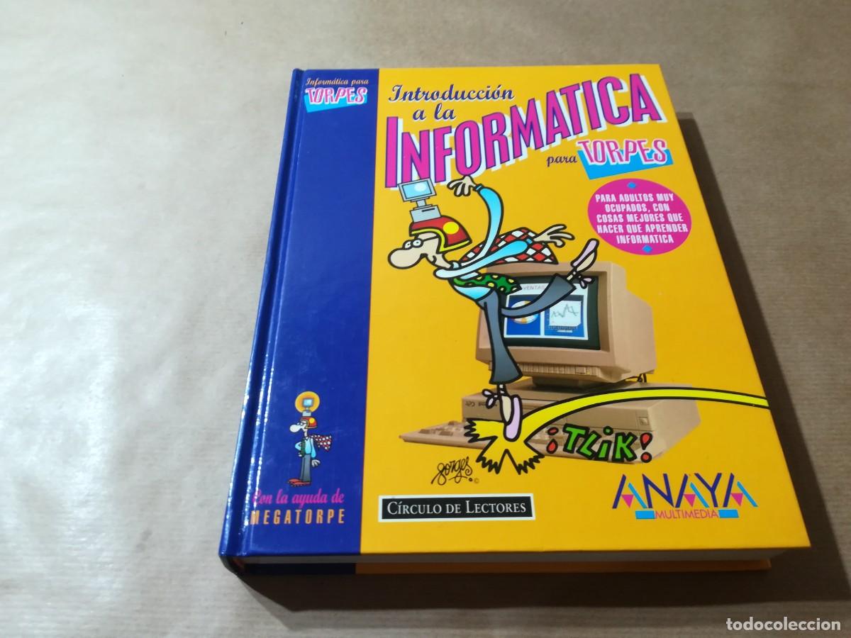 Libros de segunda mano: INTRODUCCION A LA INFORMATICA PARA TORPES / AQ507 / ANAYA CIRCULO DE LECTORES - Foto 1