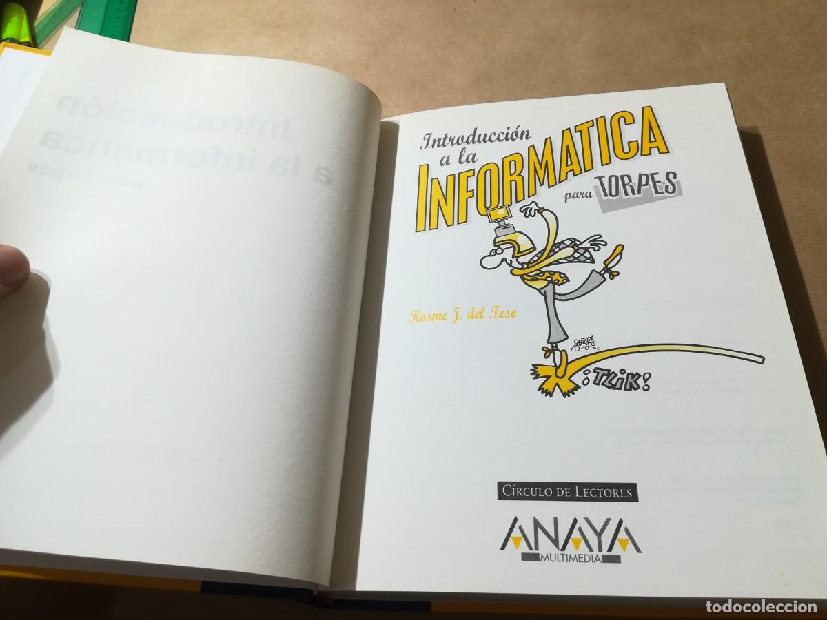 Libros de segunda mano: INTRODUCCION A LA INFORMATICA PARA TORPES / AQ507 / ANAYA CIRCULO DE LECTORES - Foto 6