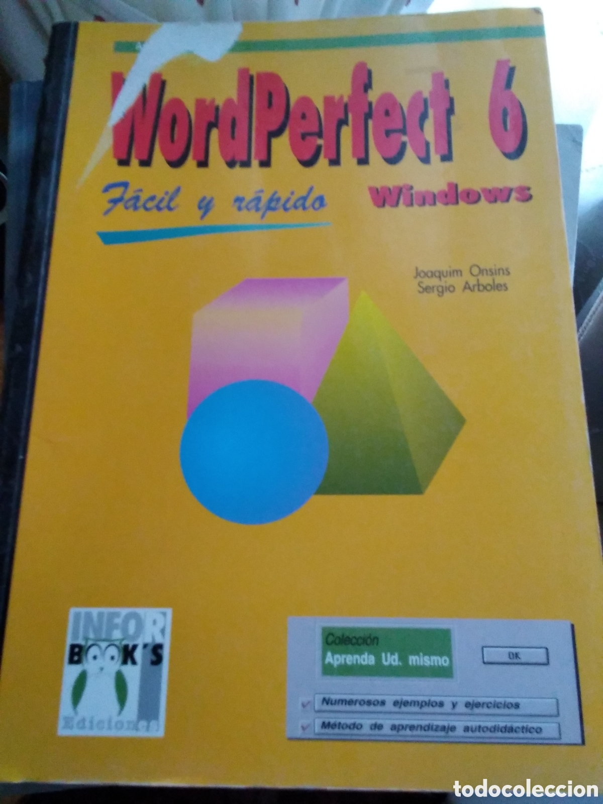 Libros de segunda mano: WordPerfect 6 Windows f&aacute;cil y r&aacute;pido edita infor - Foto 1