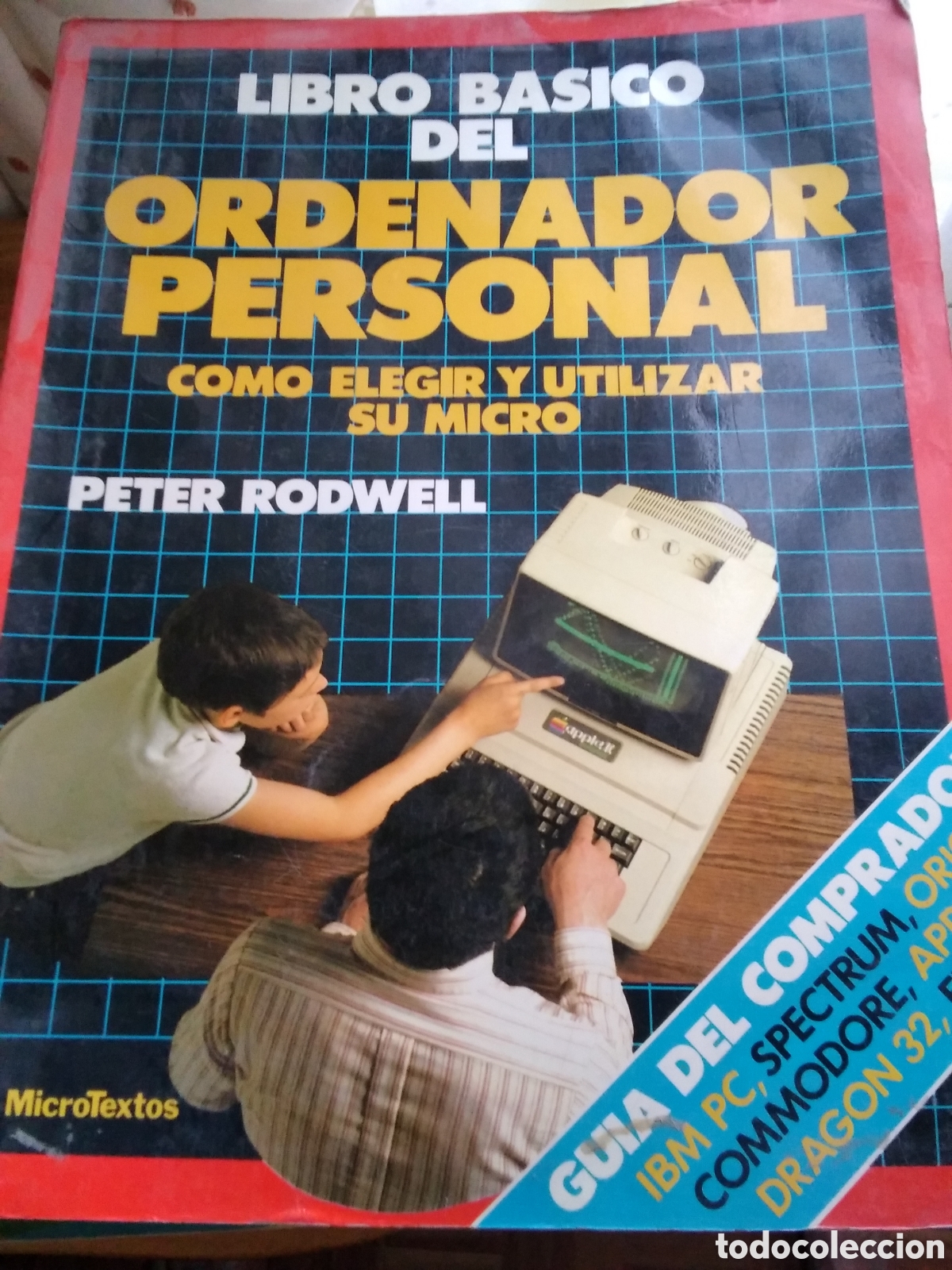 Libros de segunda mano: Libro b&aacute;sico del ordenador personal como elegir y utilizar su micro edita microtextos - Foto 1