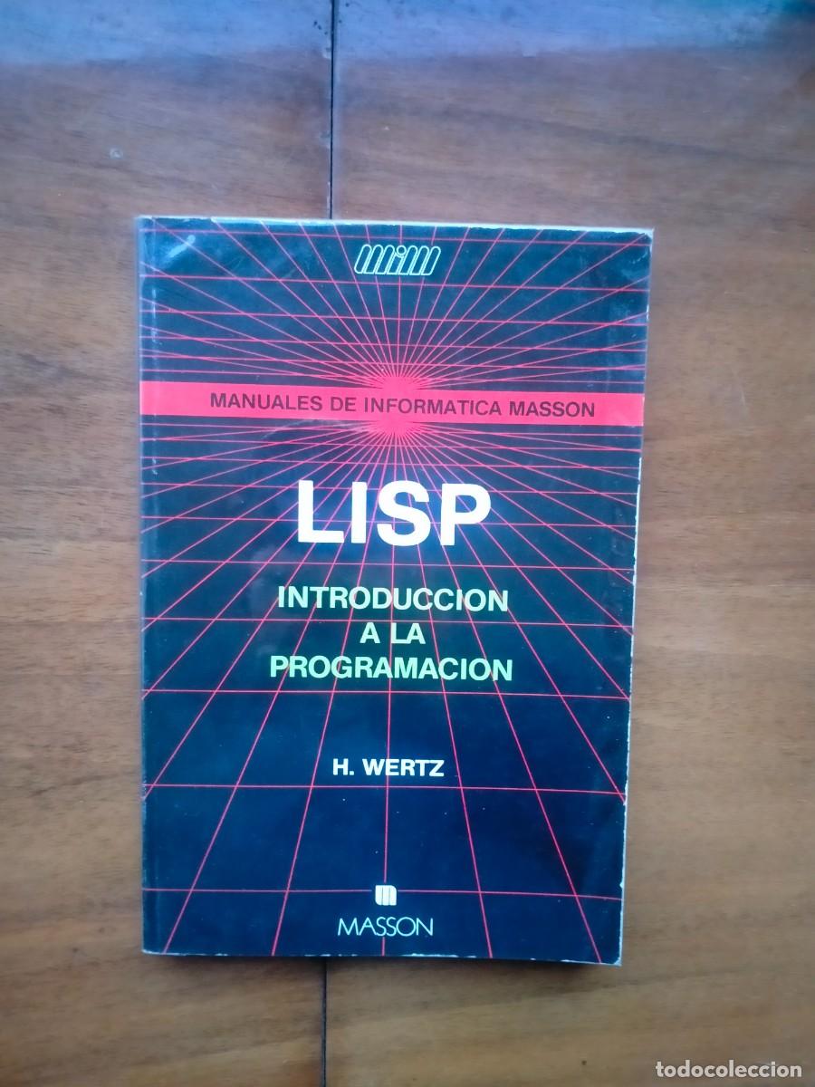 Libros de segunda mano: LISP Introducci&oacute;n a la programaci&oacute;n. Manuales de inform&aacute;tica Masson - Foto 1