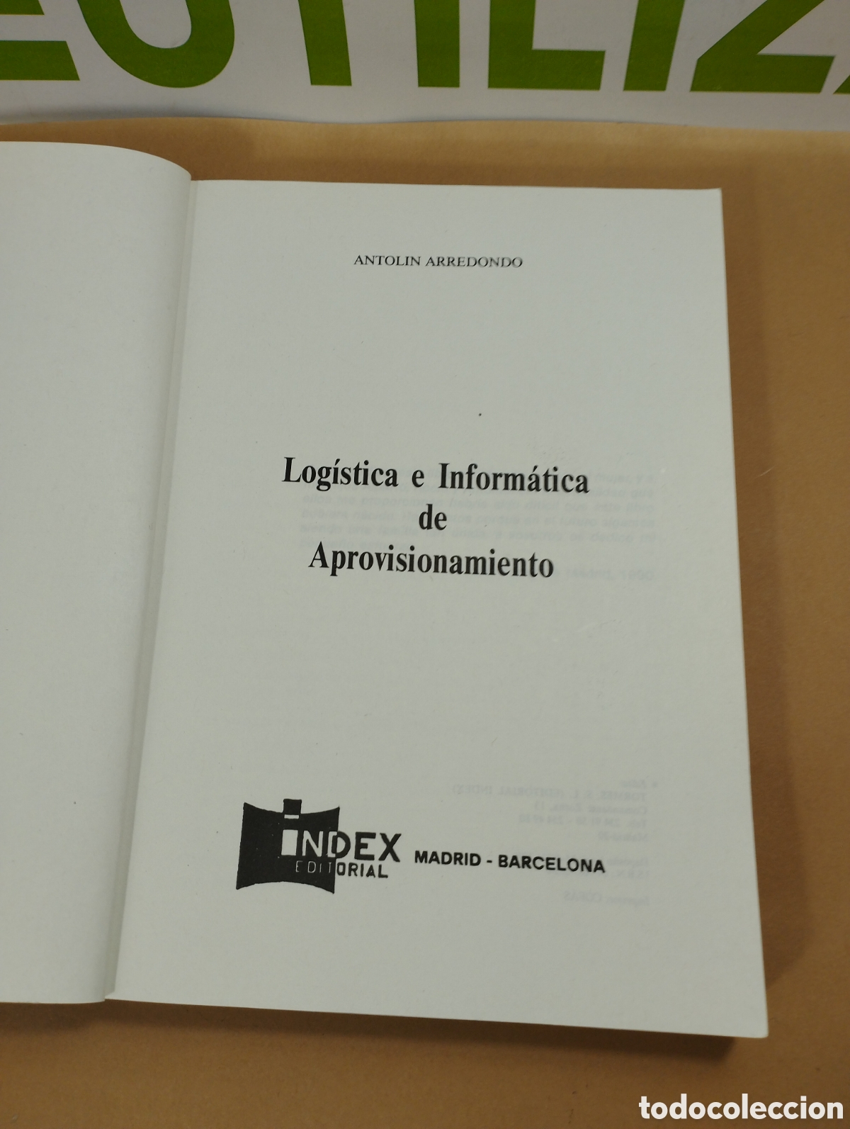 Libros de segunda mano: Log&iacute;stica e inform&aacute;tica de aprovisionamiento. Antolin Arredondo. Index. - Foto 3