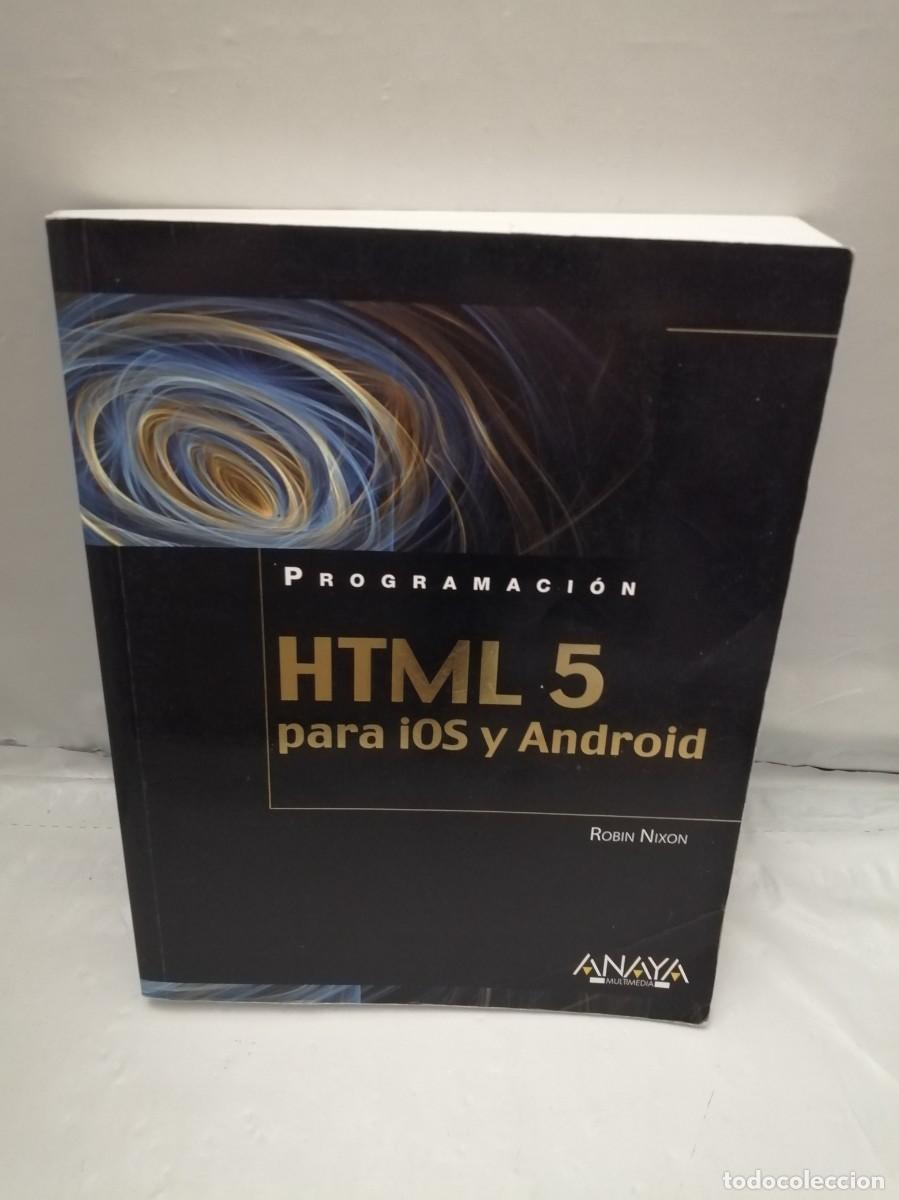 Libros de segunda mano: HTML5 (HTML 5) para iOS y Android - Foto 1