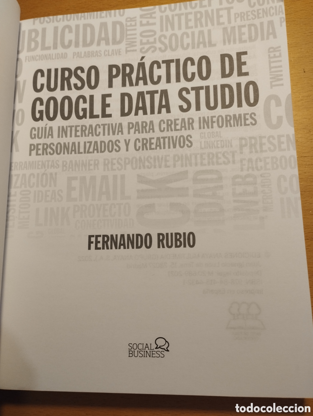 Libros de segunda mano: CURSO PR&Aacute;CTICO DE GOOGLE DATA STUDIO (FERNANDO RUBIO) - Foto 2