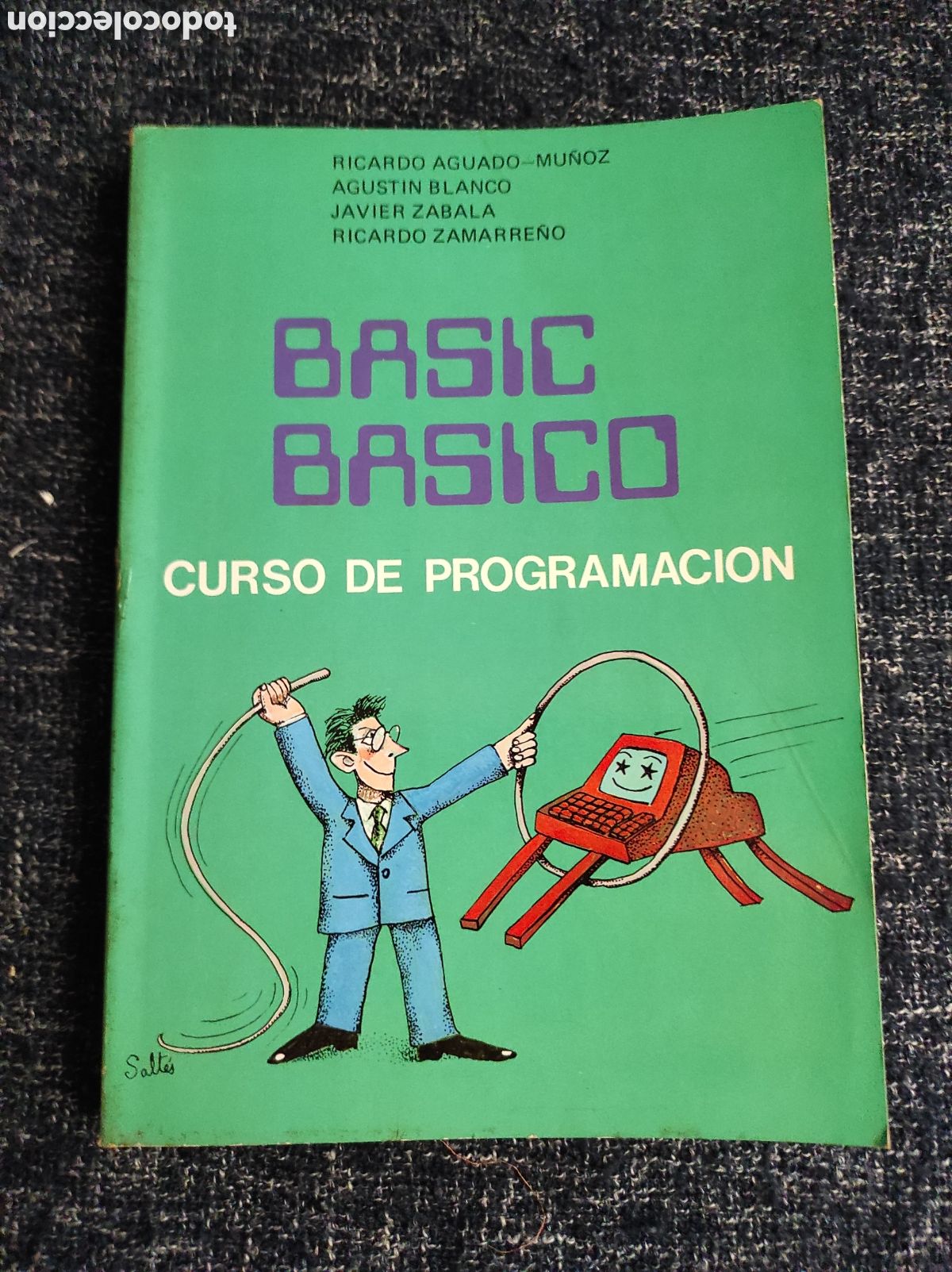 Libros de segunda mano: BASIC BASICO CURSO DE PROGRAMACI&Oacute;N. / AGUADO-MU&Ntilde;OZ, R. BLANCO, A. ZABALA, .... INFORMATICA A&Ntilde;OS 80 - Foto 1