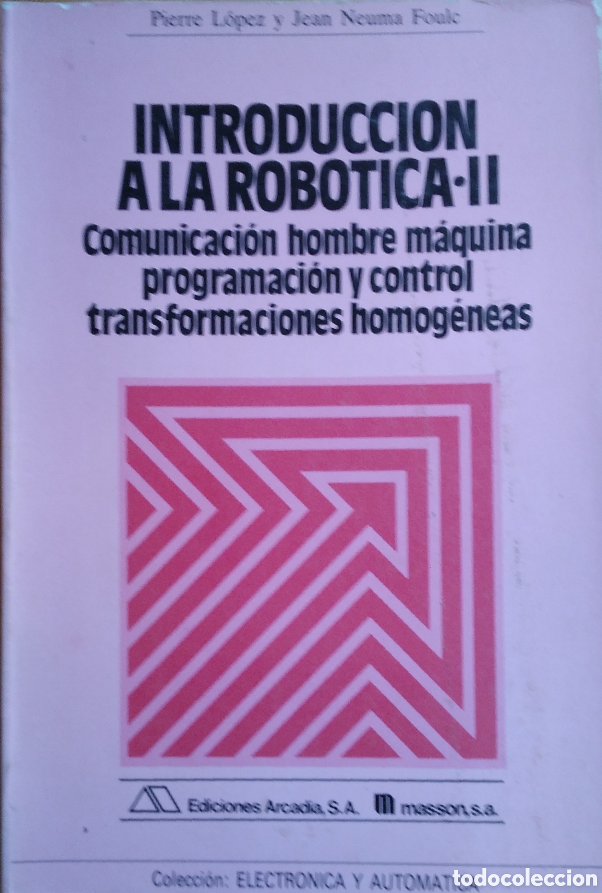 Libros de segunda mano: Introducci&oacute;n a la rob&oacute;tica II programaci&oacute;n y control edita Arcadia - Foto 1