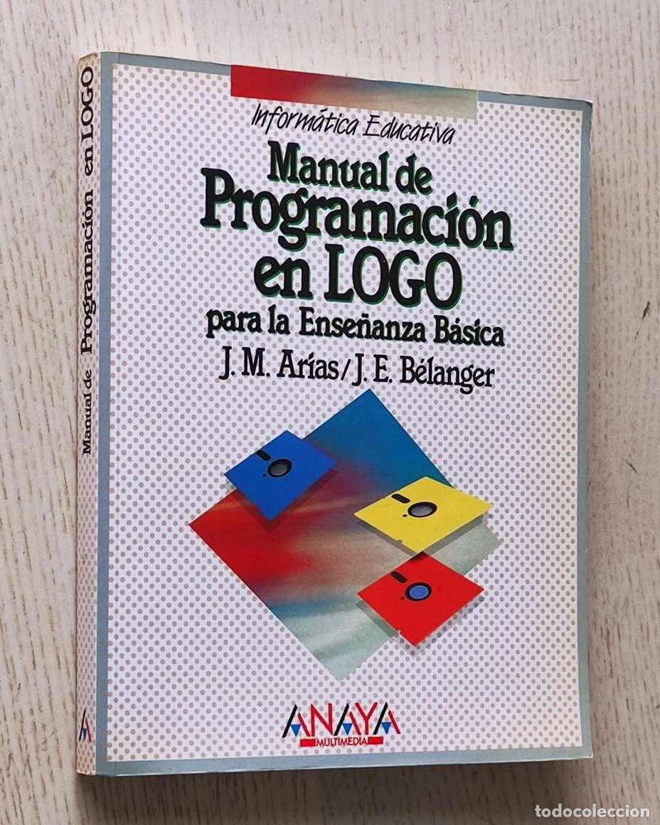 Libros de segunda mano: MANUAL DE PROGRAMACI&Oacute;N EN LOGO para la Ense&ntilde;anza B&aacute;sica - AR&Iacute;AS, J. M. - B&Eacute;LANGER, J. E. - Foto 1