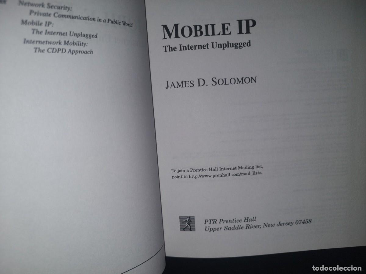 Libros de segunda mano: 34- MOBILE IP. THE INTERNET UNPLUGGED - JAMES D. SOLOMON - 1997 - Foto 4