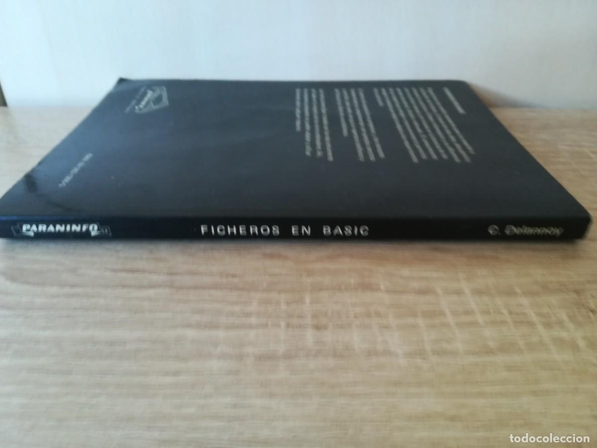 Libros de segunda mano: LIBRO, FICHEROS EN BASIC - C. DELANNOY - PARANINFO S.A. - 5&ordf; EDICI&Oacute;N - A&Ntilde;O 1988. - Foto 2