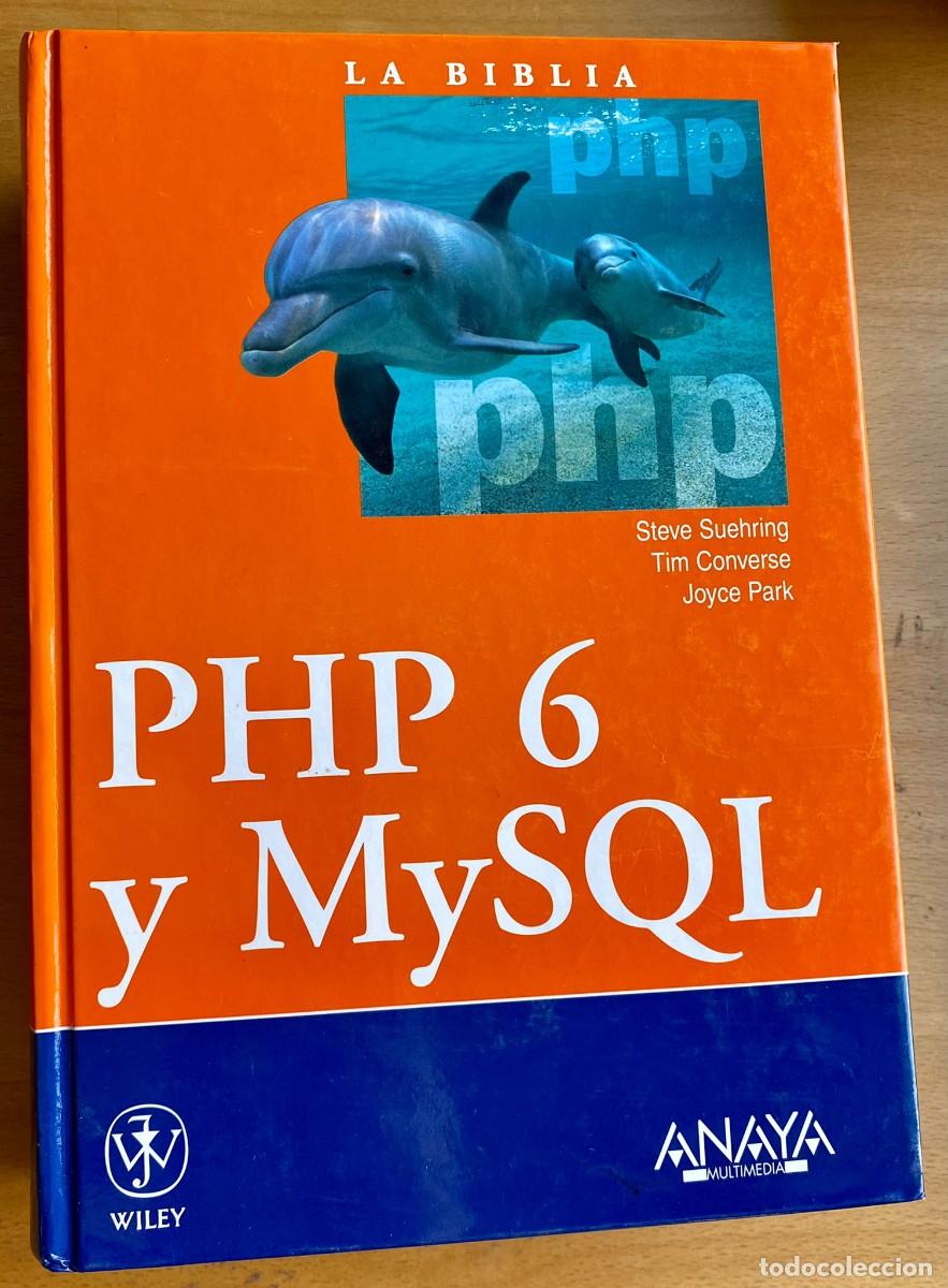 Libros de segunda mano: La Biblia de PHP 6 y MySQL, de Steve Suehring, Tom Converse y Joyce Park - Foto 1