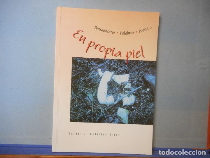 Libros de segunda mano: LIBRO.EN PROPIA PIEL. EUSEBI J. CA&Ntilde;ELLAS ARASA. - Foto 1